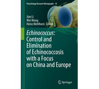 Echinococcus: Control And Elimination Of Echinococcosis With A Focus On China And Europe