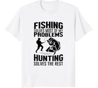 ECHJCG Fishing Solves Most of My Problems Hunting Solves The Rest Awesome Best Gift Shirt, Long Sleeve, Hoodie, Sweatshirt for Mens, Womens, Youths(X-Large)