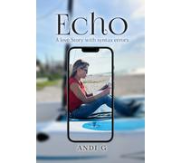 ECHO: A LOVE STORY WITH SYNTAX ERRORS