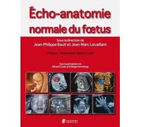 ECHO-ANATOMIE NORMALE DU FOETUS