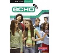 Echo AQA GCSE German Foundation Student Book Wardle, Mr Michael (Auteur)