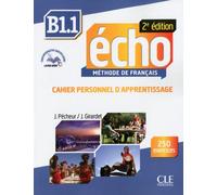 Echo b1.1 cahier d'apprentissage +cd audio 2ed Cahier d'exercices avec CD audio - Jacques Pécheur - Cle International - Livre CD - Méthode de langue CD