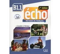 Echo b1.1 eleve + dvd + livret 2ème edition Jacky Girardet (Auteur), Jacques Pécheur (Auteur)