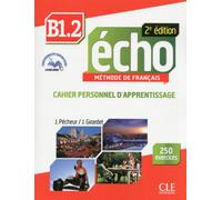 Echo b1.2 cahier d'apprentissage + cd audio 2ed Cahier d'exercices avec CD audio - Jacques Pécheur - Cle International - Livre CD - Méthode de langue CD