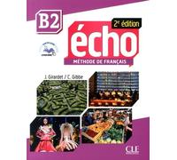 Echo B2 - Méthode De Français (1 Cd Audio Mp3)