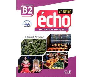 Echo B2 - Méthode De Français (1 Cd Audio Mp3)