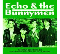 Echo & Bunnymen - With Our Best Suits On: Live In Gothenburg, Sweden, April 24th, 1985 - FM Broadcast [Vinyl LP]