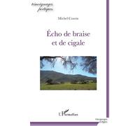 Echo de braise et de cigale - Michel Cosem - L'harmattan - broché - Poésie
