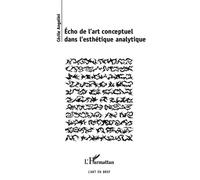 Echo de l'art conceptuel dans l'esthétique analytique - Cécile Angelini - L'harmattan - broché - Etude