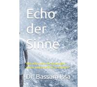 Echo der Sinne: Was wäre, wenn wir gezwungen wären, unsere Gefühle zu verlieren?