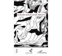 Écho des murailles du présent - Tristan Cassir - L'harmattan - broché - Poésie