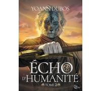 Echo d'humanité: Tome 2