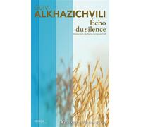 Echo du silence - Guivi Alkhazichvili - Les Carnets Du Dessert De Lune - broché - Poésie