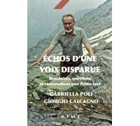 Echo D'une Voix Perdue - Rencontres, Entretiens Et Conversations Avec Primo Levi