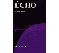 Echo: Et la parole fut perdue.