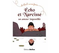 Echo et Narcisse: Un amour impossible