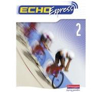 Echo Express 2: An Intensive German Course for Travel and Business: Student's Manual with Teacher's Introduction: Pupil Book (Echo for Key Stage 3 German) Williams, Dr Steve (Auteur)