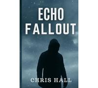 Echo Fallout: They thought Echo was dead. They were wrong.