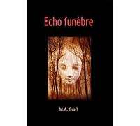 Echo funebre - M.A. Graff - Ramsès VI - broché - Roman
