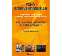 Echo-interventionnelle - les nouveaux traitements en osteo-articulaire Les nouveaux traitements en ostéo-articulaire - David Petrover - Sauramps Medical - broché - Etude