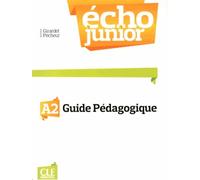 Echo Junior A2 - Guide Pédagogique