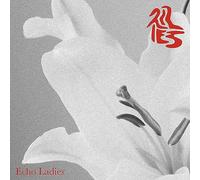 Echo Ladies - Lilies [Import]