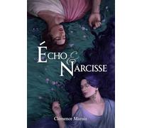 Écho & Narcisse