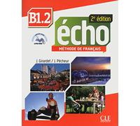 Echo - Niveau B1.2 - Livre de l'élève + CD + Livre-web - 2ème édition