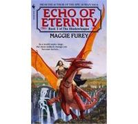 Echo of Eternity, The Shadowleague, Book 3 Maggie Furey (Auteur)