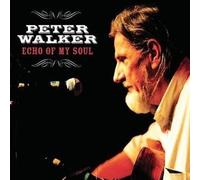 Walker, Peter - Echo of My Soul [Import]