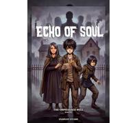 Echo of Soul: The Orphanage Bell