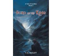 Echo of the King: A Tale of Candles Book 2
