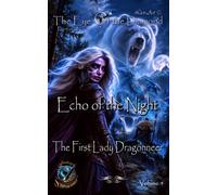 Echo of the Night: The First Lady Dragonneer