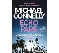 Echo park Michael Connelly (Auteur)