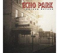 Echo Park - Saturn Return