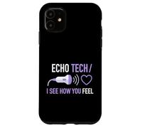 Echo Tech Je Vois ce Que Vous ressentez en cardiologie diagnostique médicale Coque pour iPhone 11