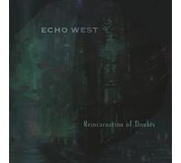 Echo West - Reincarnation of Doubts (6 Panel Digifile) [Import]