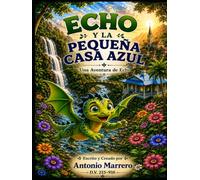 Echo y la Pequeña Casa Azul