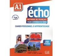 Echoa1 de francais pour l'amerique du nord cahier d'apprentissage + cda - canada Collectif (Auteur), Jacky Girardet (Auteur), Denis Liakin (Auteur), NATALLIA LIAKINA (Auteur), Fabien Olivry (Auteur), 