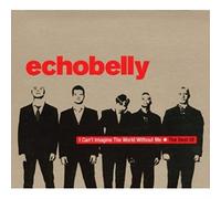 Echobelly - Best of: I Can't Imagine World Without Me