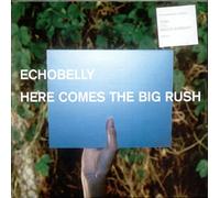 Echobelly - Here Comes a Big Rush [Import]