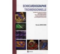 Echocardiographie tridimensionnelle Nicolas Mirochnik (Auteur)