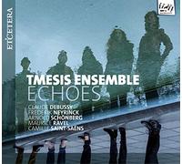 Claude Debussy Tmesis Ensemble – Echoes – CD – Harmonia Mundi