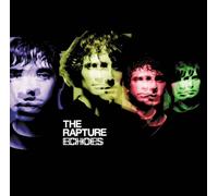 Rapture, The - Echoes