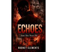 Echoes: A Haunting Tale of Reincarnation, Trauma, and Hidden Truths