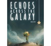 Echoes Across The Galaxy