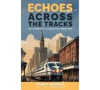 Echoes Across The Tracks