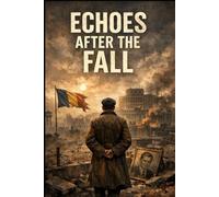 Echoes After the Fall: Memory, Reckoning, and the Long Shadow of Fear
