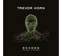 ECHOES - ANCIENT & MODERN by Trevor Horn [CD] NEUF