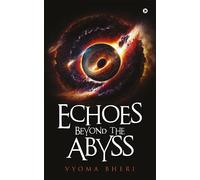 Echoes Beyond The Abyss